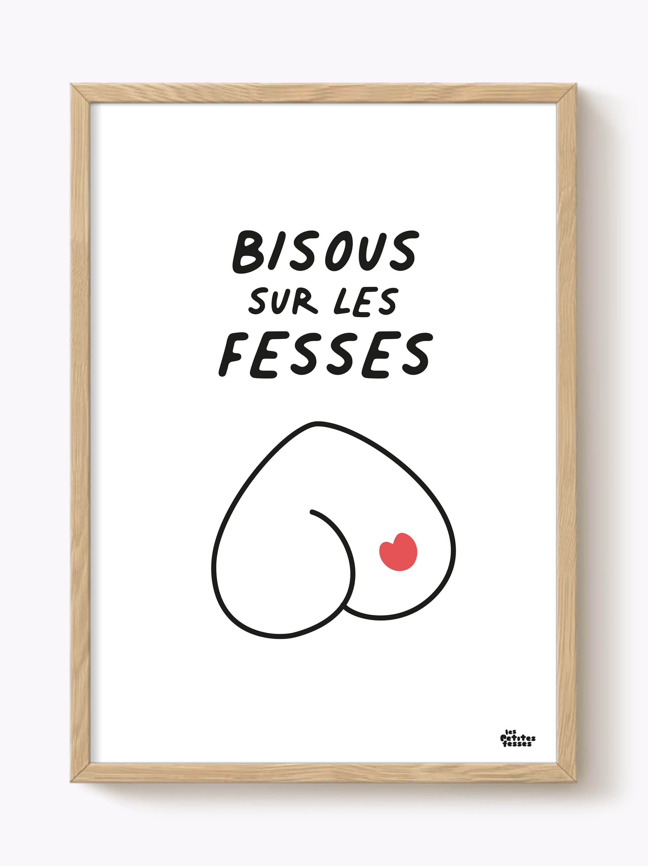 Affiche bisou bisou cadre bois — papier d'art 350g imprimé en France