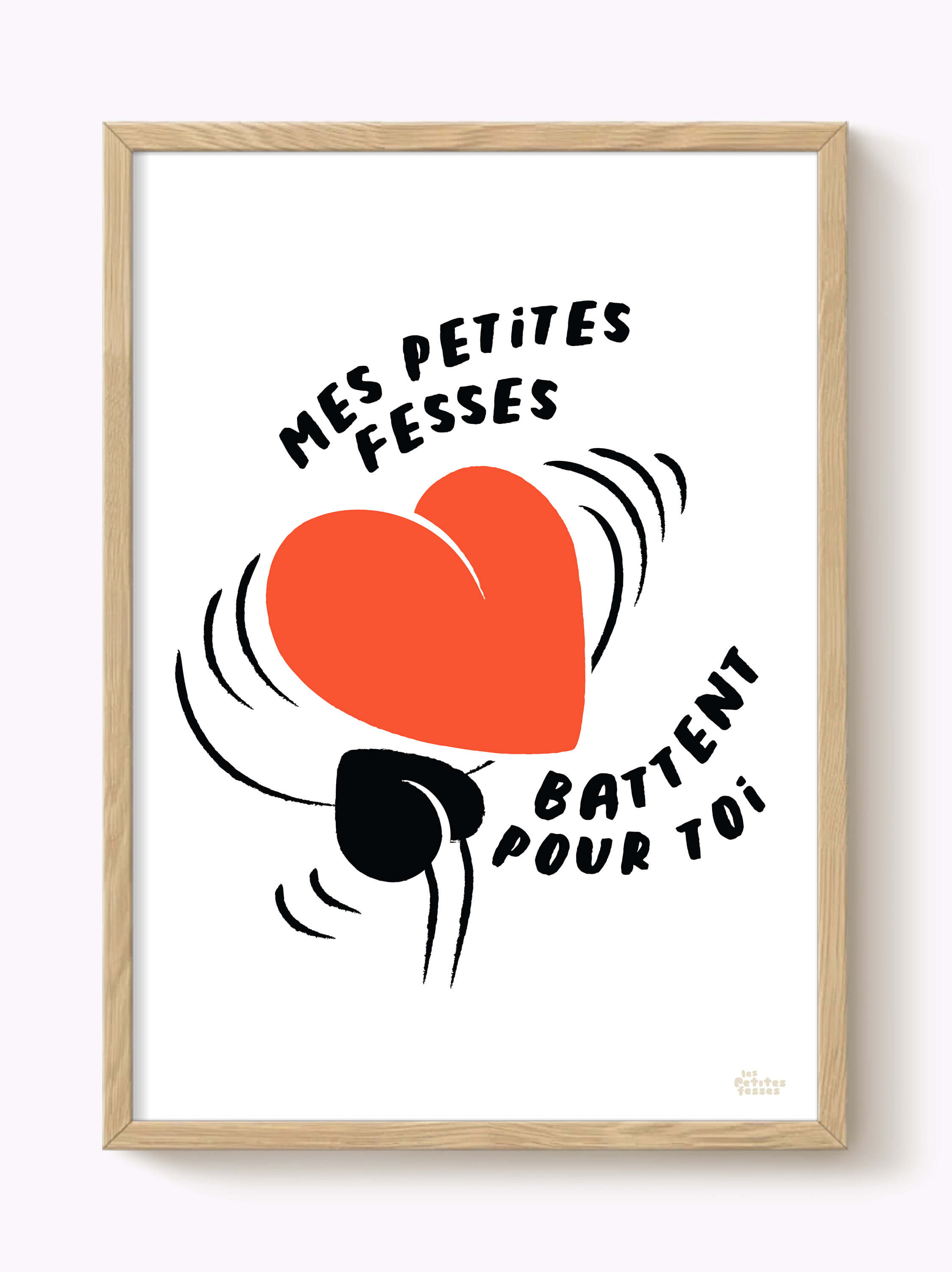 Affiche Mes petites fesses battent pour toi