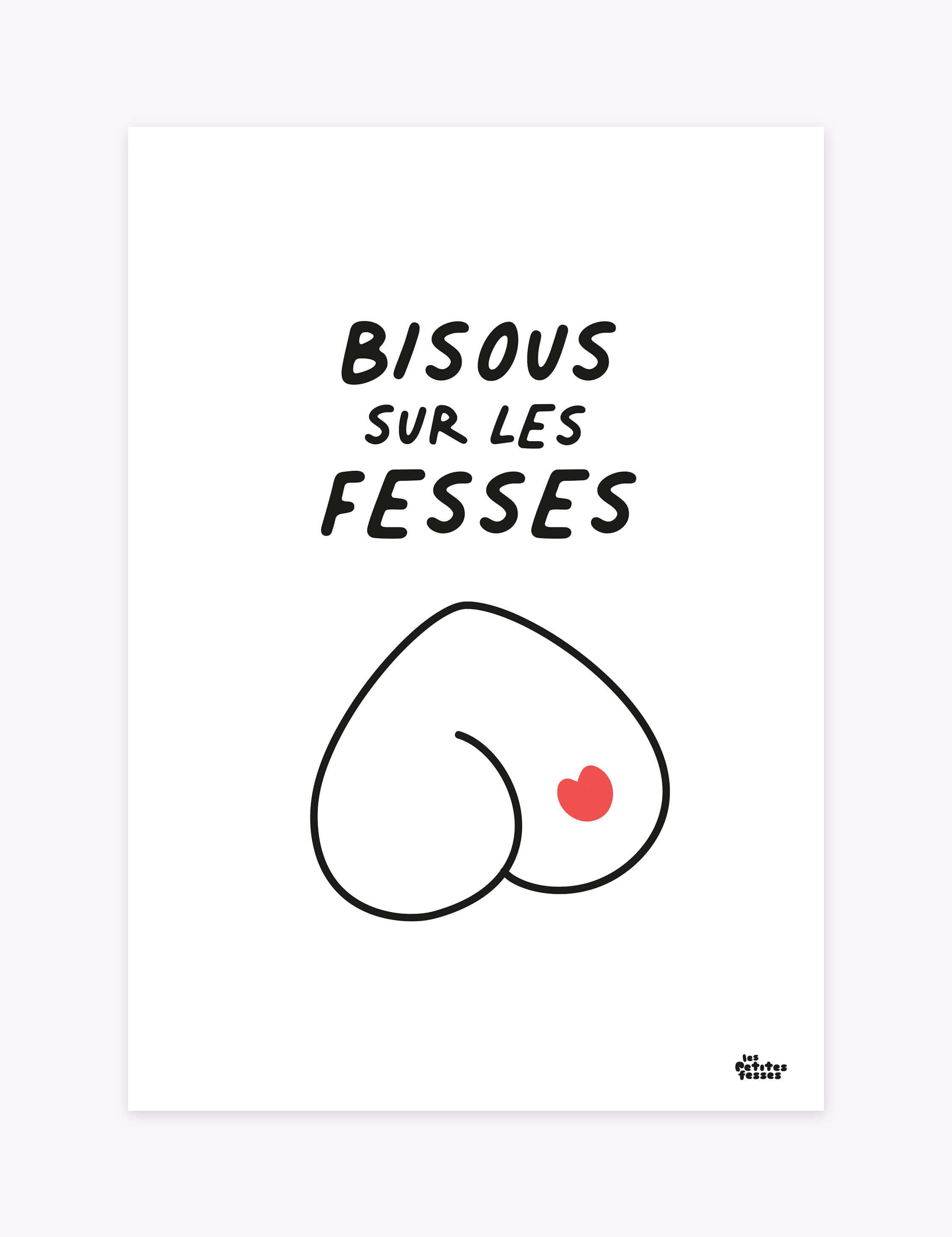 affiche-bisou-les-petites-fesses